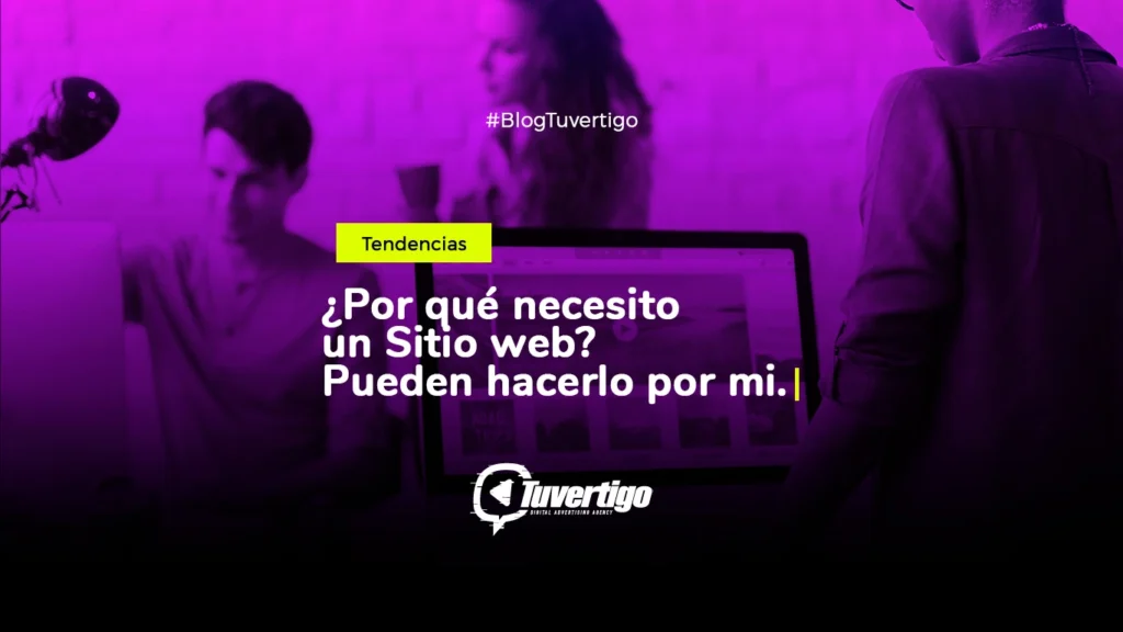 Por qué necesito un sitio web